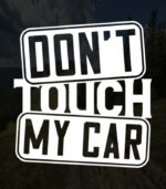 Dont Touch My Car 3